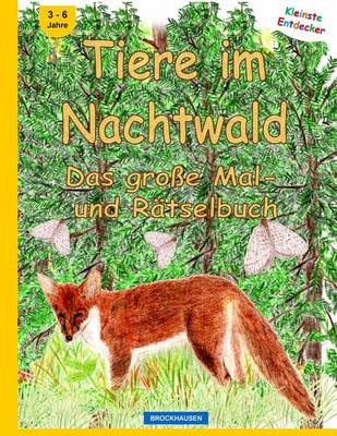 Cover of BROCKHAUSEN - Tiere im Nachtwald - Das grosse Mal- und Ratselbuch