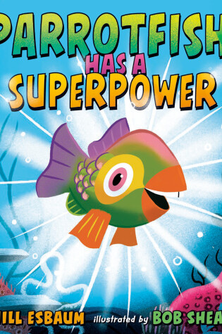Cover of Parrotfish Has a Superpower