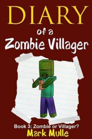 Cover of Diary of a Zombie Villager (Book 3)