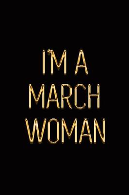 Book cover for I'm a March Woman