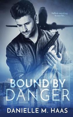 Book cover for Bound by Danger