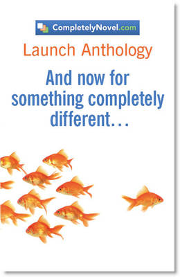 Book cover for CompletelyNovel.com Launch Anthology