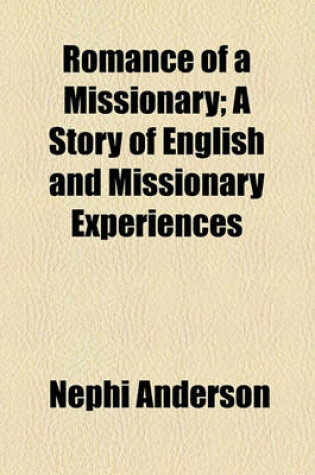 Cover of Romance of a Missionary; A Story of English and Missionary Experiences