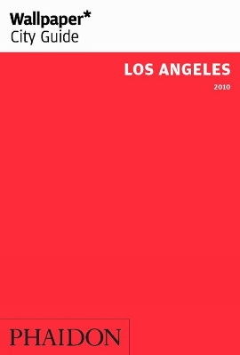 Book cover for Wallpaper* City Guide Los Angeles 2010