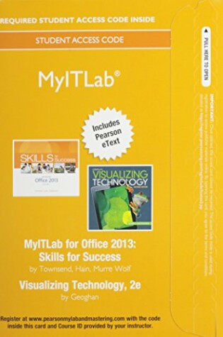 Cover of MyLab IT with Pearson eText -- Access Card -- for Skills with Visualizing Technology 