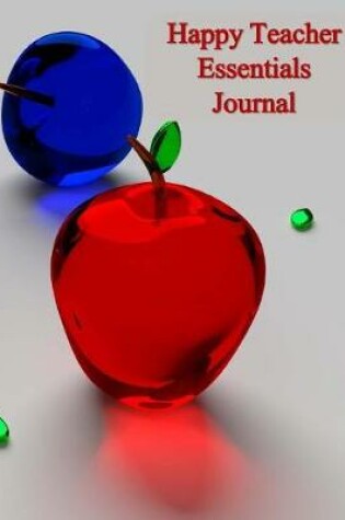 Cover of Happy Teacher Essentials Journal