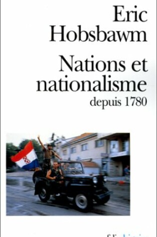 Cover of Nations Et Nationalisme Depuis 1780