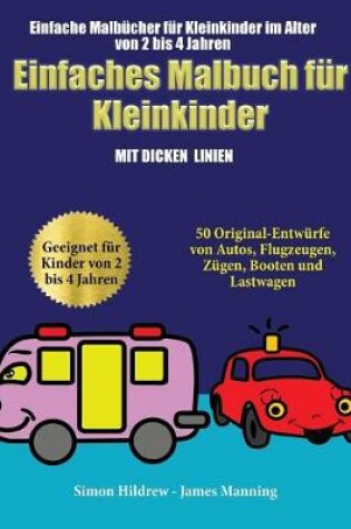 Cover of Einfache Malbucher fur Kleinkinder im Alter von 2 bis 4 Jahren