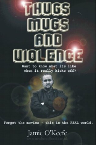 Cover of Thugs, Mugs and Violence