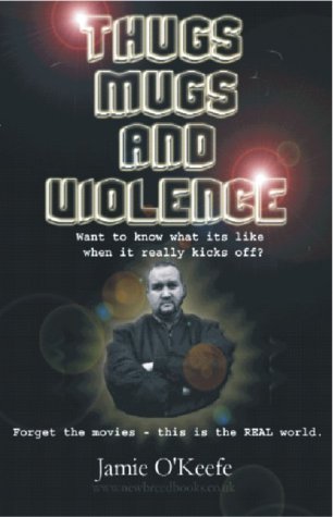 Book cover for Thugs, Mugs and Violence