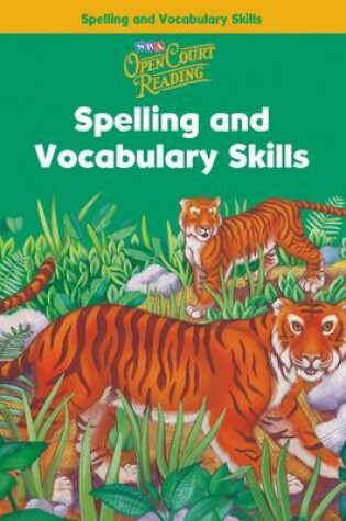 Cover of Open Court Reading, Spelling and Vocabulary Skills Workbook, Grade 2