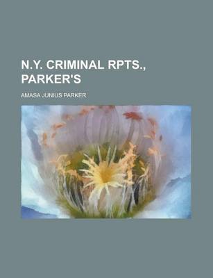 Book cover for N.Y. Criminal Rpts., Parker's