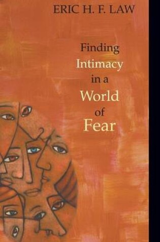 Cover of Finding Intimacy in a World of Fear