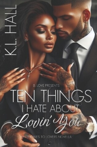 Cover of Ten Things I Hate About Lovin' You