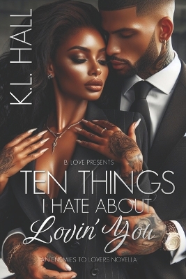 Book cover for Ten Things I Hate About Lovin' You