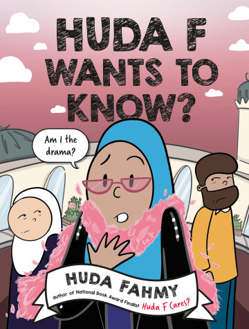 Book cover for Huda F Wants to Know?: A Graphic Novel