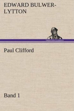 Cover of Paul Clifford Band 1
