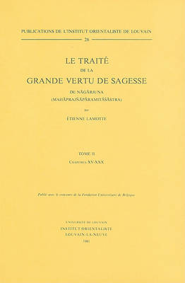 Cover of Le Traite de la Grande Vertu de Sagesse de Nagarjuna (Mahaprajnaparamitasastra). Tome II