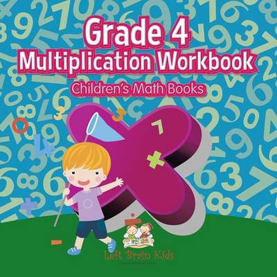 Book cover for Grade 4 Multiplication Workbook Children's Math Books