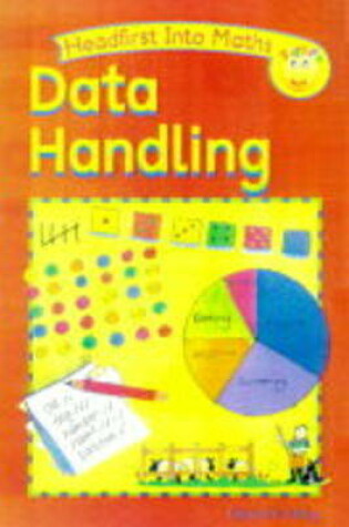 Cover of Headfirst into Maths: Handling Data (PB)