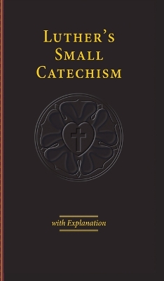 Book cover for Luther's Small Catechism with Explanation - 2017 Edition