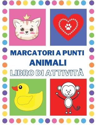 Book cover for Libro di attività sui marcatori a punti animali