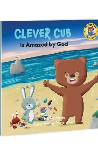 Cover of Clever Cub Is Amazed by God