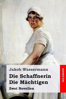 Book cover for Die Schaffnerin / Die Mächtigen