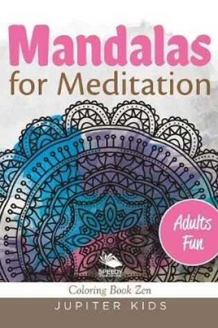 Cover of Mandalas for Meditation (Adults Fun)