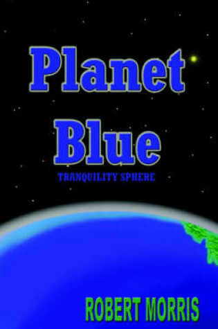 Cover of Planet Blue - Tranquility Sphere