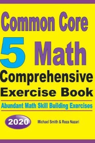 Cover of Common Core 5 Math Comprehensive Exercise Book