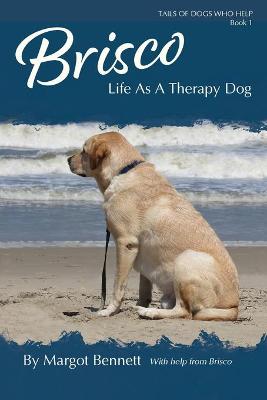 Book cover for Brisco, Life As A Therapy Dog