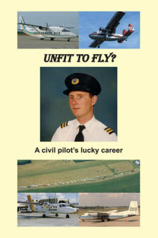 Cover of Unfit to Fly?