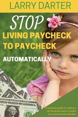 Book cover for Stop Living Paycheck to Paycheck Automatically