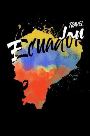 Cover of Travel Ecuador