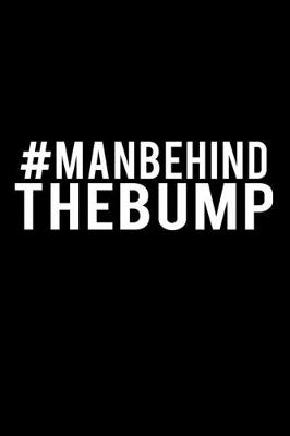 Book cover for #Manbehindthe bump