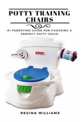 Cover of Potty Training Chairs