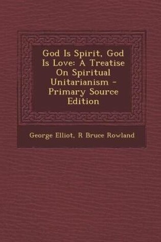 Cover of God Is Spirit, God Is Love