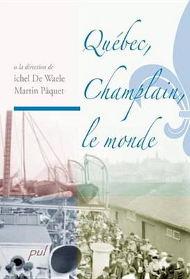 Book cover for Quebec, Champlain, Le Monde