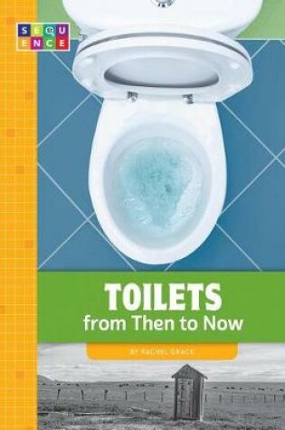 Cover of Toilets from Then to Now