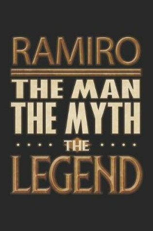 Cover of Ramiro The Man The Myth The Legend