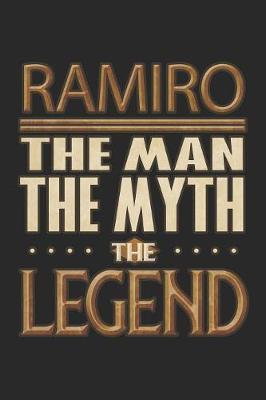 Book cover for Ramiro The Man The Myth The Legend