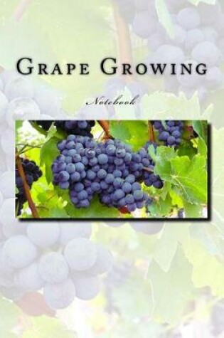 Cover of Grape Growing