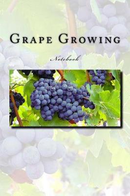 Cover of Grape Growing