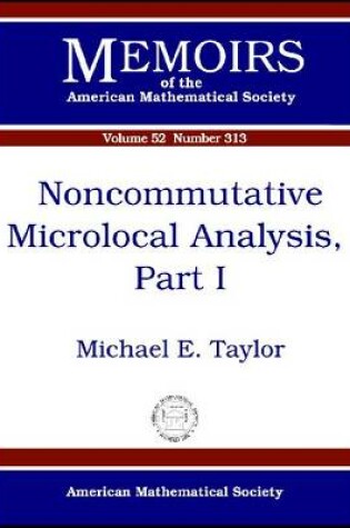 Cover of Noncommutative Microlocal Analysis, Part 1