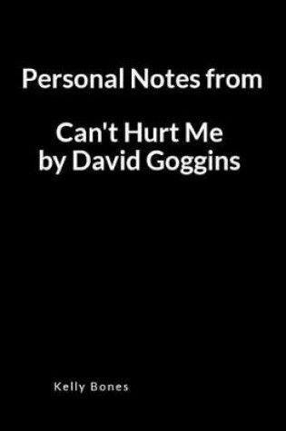 Cover of Personal Notes from Can't Hurt Me by David Goggins