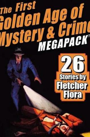 Cover of The First Golden Age of Mystery & Crime Megapack (R)