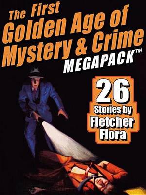 Book cover for The First Golden Age of Mystery & Crime Megapack (R)