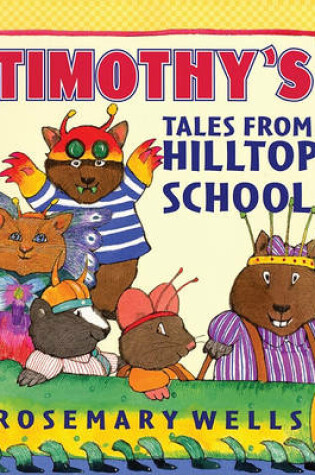Cover of Timothy's Tales from Hilltop School
