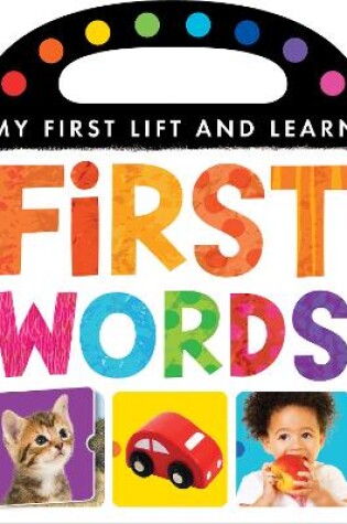 Cover of My First Lift and Learn: First Words